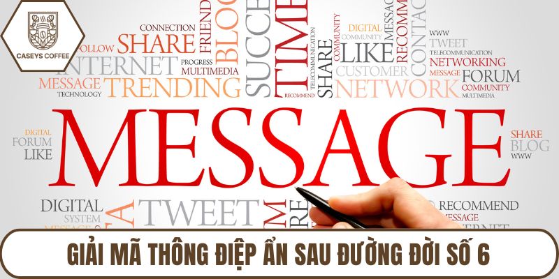 Giải mã thông điệp ẩn sau đường đời số 6