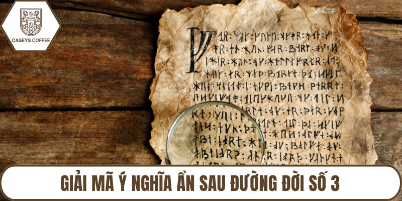 Giải mã ý nghĩa ẩn sau đường đời số 3
