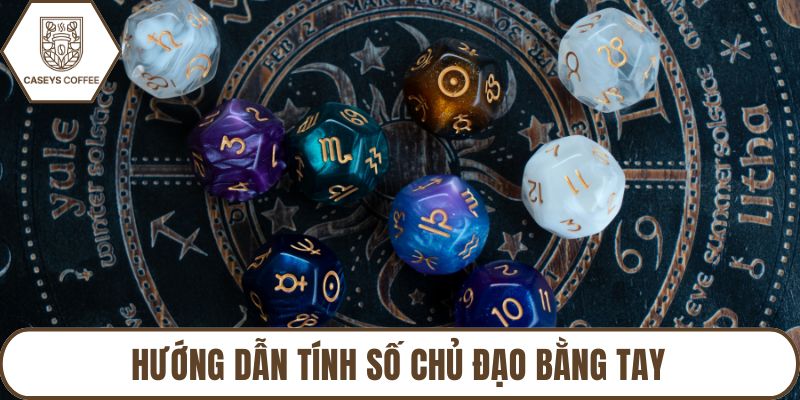Hướng dẫn tính số chủ đạo bằng tay