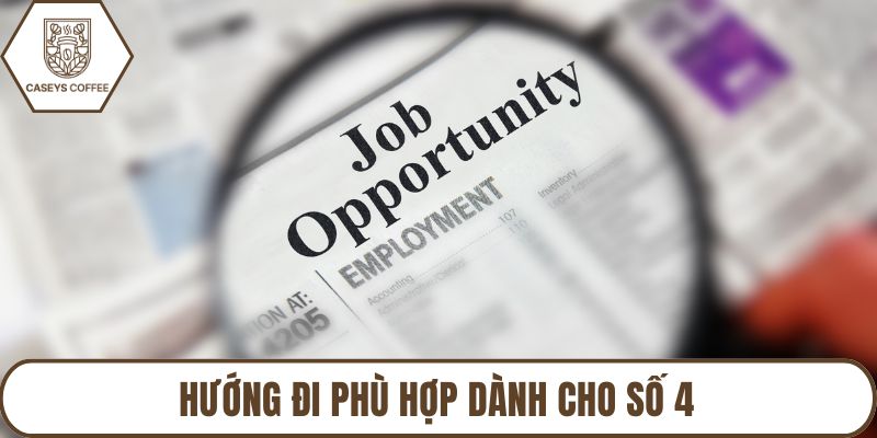 Hướng đi phù hợp dành cho số 4