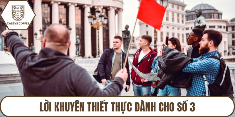Lời khuyên thiết thực dành cho số 3