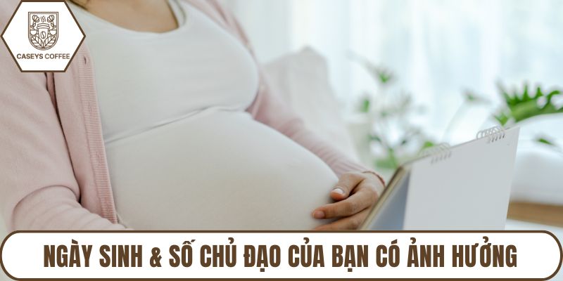 Ngày Sinh & Số Chủ Đạo Của Bạn Có Ảnh Hưởng Gì Đặc Biệt?