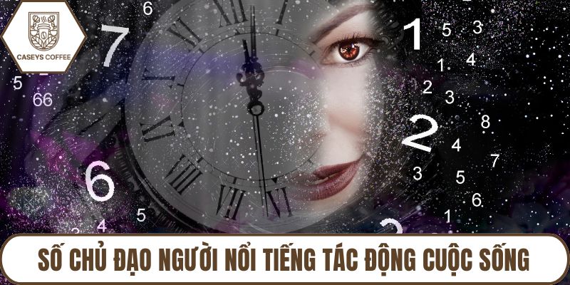 Số chủ đạo người nổi tiếng tác động cuộc sống