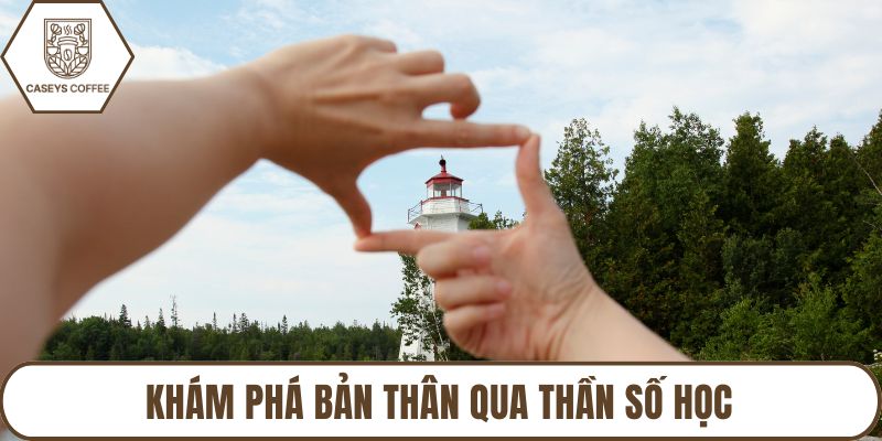 Khám Phá Bản Thân Qua Thần Số Học: Tự Luận Vận Mệnh & Đường Đời